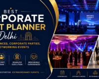 Best Corporate Event Planner Delhi for Conferences, Corporate Parties, and Networking Events