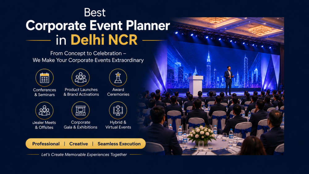 Best Corporate Event Planner in Delhi NCR